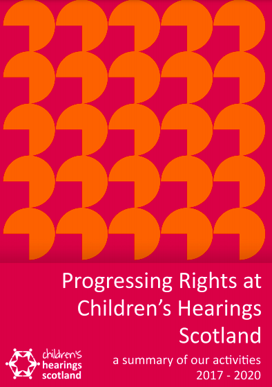 Progressing Rights at Children's Hearings Scotland 2017 - 2020 summary report